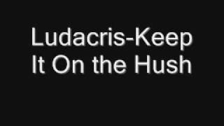 Ludacris-Keep It On The Hush