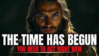 🔴"YOUR TIME HAS BEGUN!! YOU NEED TO ACT RIGHT NOW” | God Message Today | God Message Now