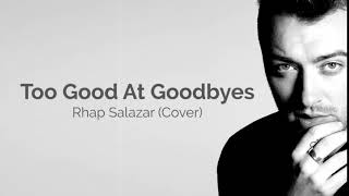 too good at Goodbyes - Rhap Salazar (Cover) (lyrics)