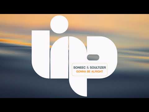 Soneec & Soultizer - Gonna Be Alright (Extended Mix)