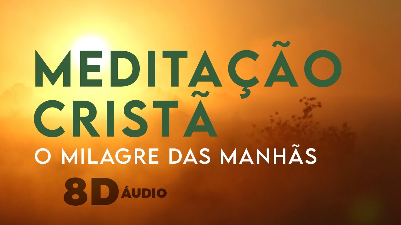 MEDITAÇÃO CRISTÃ // O MILAGRE DAS MANHÃS - Jordana Cantarelli