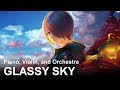 Glassy Sky (Tokyo Ghoul) | Piano, Violin, Orchestra |『Beautiful, Emotional』