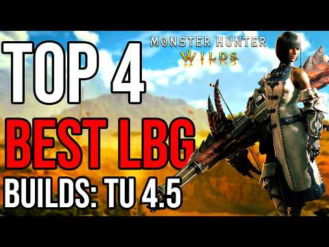 The Definitive LBG Build Tier List for TU 4.5 – Ranked | Monster Hunter Wilds