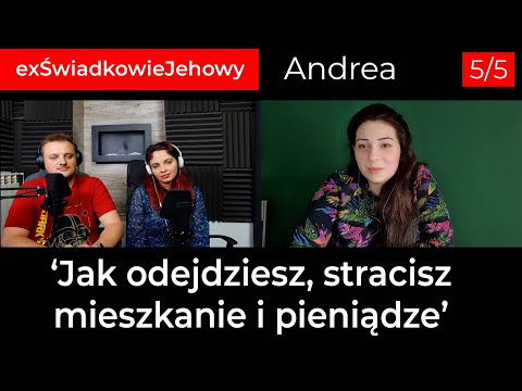 'Jak odejdziesz, stracisz mieszkanie i pieniądze' - Rozmowa z Andreą 5/5 #exŚwiadkowieJehowy 188