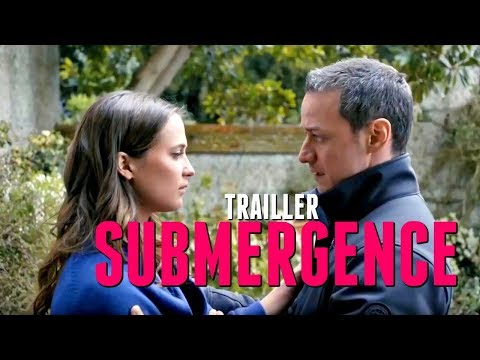 SUBMERGENCE Official Trailer 2018 James McAvoy | Music by Kate-Margret
