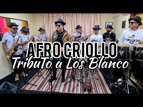 Afro Criollo - Los Blanco Mix (Tributo) Volando, Que Muchacho, Las Avispas, La Mula Baya..