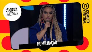 Humilhação  | Comedy Central Apresenta
