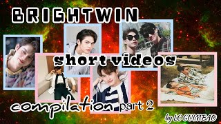 BRIGHTWIN Short Videos Compilation part 2 uploaded by me| LC GUIMBAO