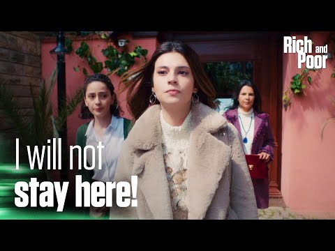 Aleyna leaves the house! - Rich and Poor | Short Scenes