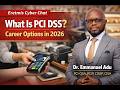 WHAT IS PCI DSS? CAREER OPPORTUNITIES IN 2026.