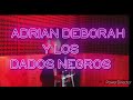 Adrian, Deborah y los Dados Negro - Ya no vives en mi Karaoke