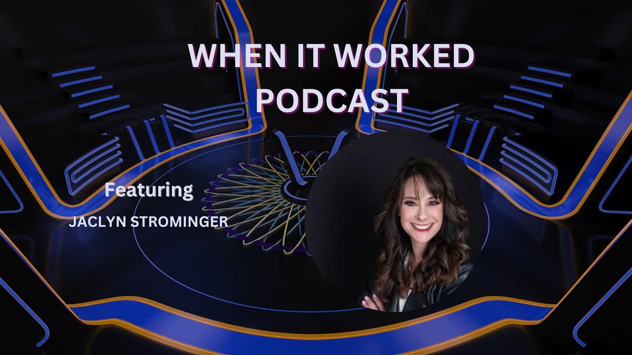 When It Worked Podcast WWTBAM – Jaclyn Strominger
