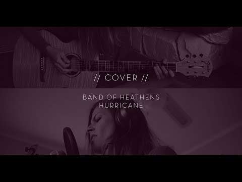 band of heathens - hurricane // cover