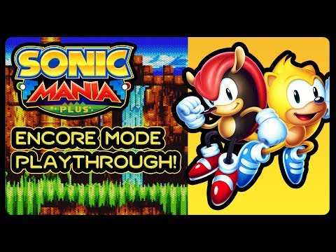 SONIC MANIA PLUS - Encore Mode Full Playthrough! #SuperMightyAndRay #InHonourOfCobi