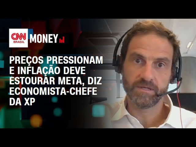 Preços pressionam e inflação deve estourar meta, diz economista-chefe da XP | Money News