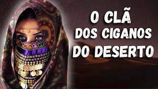 O Clã dos Ciganos do Deserto na Umbanda - Quem são eles ?