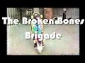 Broken Bones Brigade 1987 Skate Video