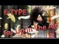 E-Type feat NANA - Far Up In The Air Subtitulado ...