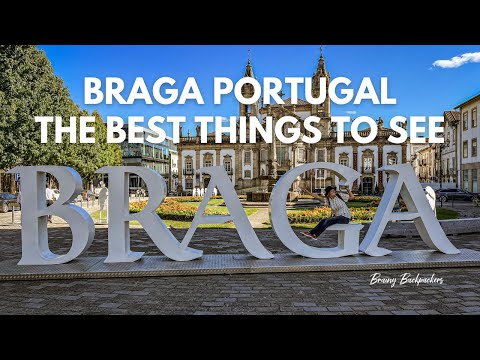 Best Things to See and Do in Braga, Portugal