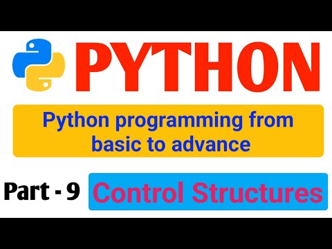 python control structures || part -9 | python tutorial | control structures | control flow statement