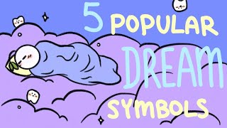 5 Common Dream Meanings You Should Know About