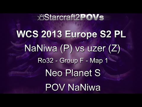 SC2 HotS - WCS 2013 EU S2 PL - NaNiwa vs uzer - Ro32 Group F - Map 1 - Neo Planet S - NaNiwa