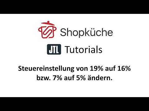 JTL-Wawi: Steuereinstellungen ändern von 19% auf 16% bzw. 7% auf 5%