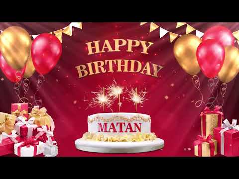 MATAN | Happy Birthday To You | Happy Birthday Songs 2022