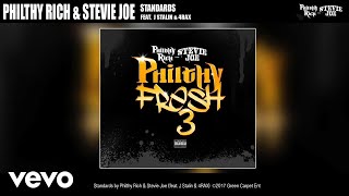 Stevie Joe, Philthy Rich - "Standards" prod by Roblo (Audio) ft. J Stalin