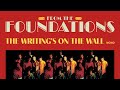 The Foundations - The Writings On the Wall (Mono) (Official Audio) - The Foundations The Foundations - The Writings On the Wall (Mono) (Official Audio)