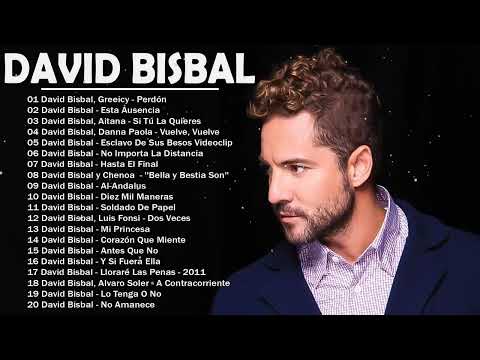 David Bisbal Sus Mejores Canciones - David Bisbal Álbum Completo 2023
