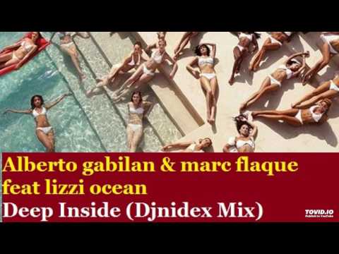 Alberto gabilan & marc flaque feat lizzi ocean - Deep Inside (Djnidex Mix)