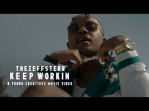 TheZeffsterr - Keep Workin (Official Music Video)