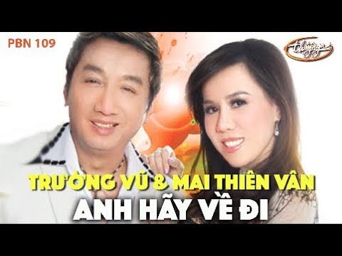 Em hãy về đi (Anh hãy về đi) - Trường Vũ