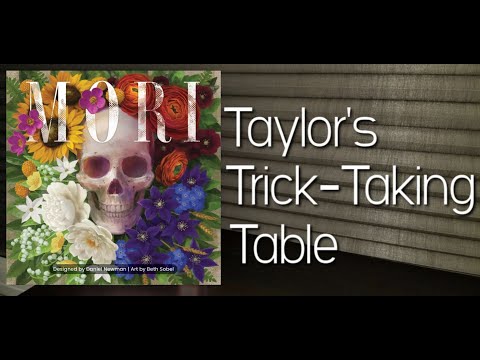 Mori ~ Taylor's Trick-Taking Table