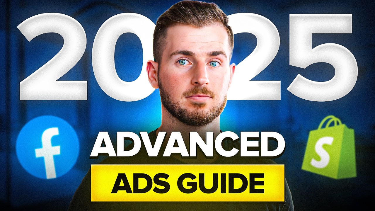 Advanced Facebook Ads Guide 2025 (Part 1 / 3)