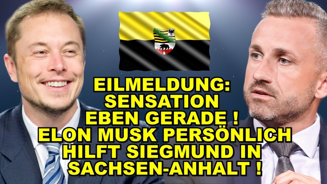 EIL: SENSATION! MUSK HILFT Siegmund!