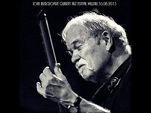 John Abercrombie Quartet @ Switzerland (2015)