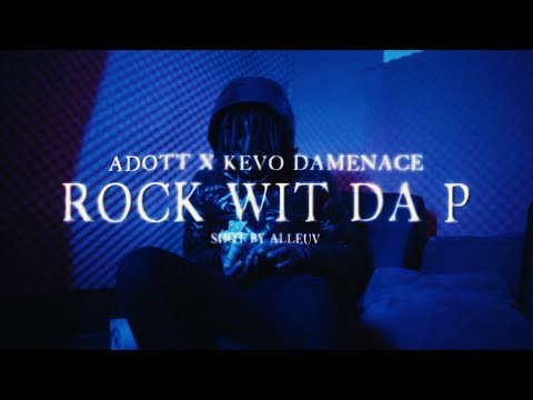 Adott Hilfiger x Kevo DaMenace - Rock Wit Da P (Official Music Video)