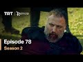 Resurrection Ertugrul - Season 2 Episode 78 (English Subtitles)