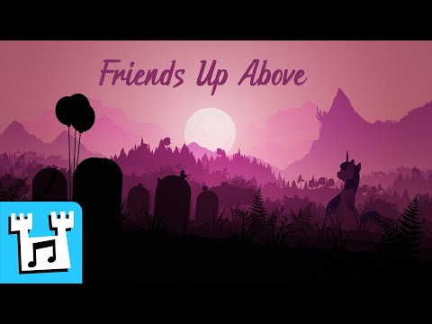 4everfreebrony - Friends Up Above [ALBUM RELEASE]