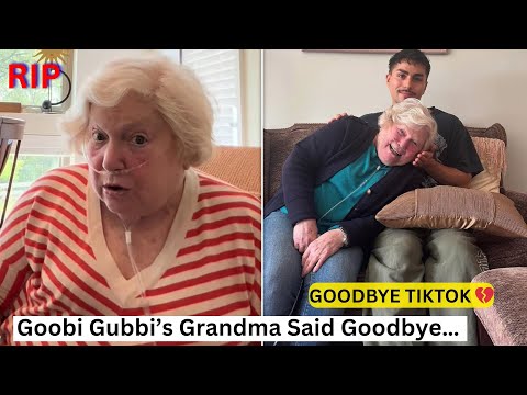TikTok Star Goobi Gubbi Shares Moment with Her Grandmother Before Announcing Her Passing