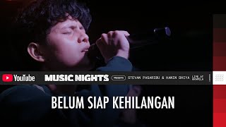 Download lagu Stevan Pasaribu - Belum Siap Kehilangan (Live at YouTube Music Nights) mp3 Download lagu Stevan Pasaribu - Belum Siap Kehilangan (Live at YouTube Music Nights) mp3