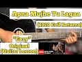Apnaa Mujhe Tu Lagaa 1920 Evil Returns Guitar Lesson Intro Chords With Tab