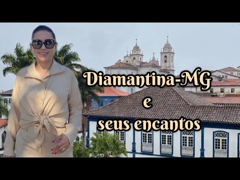 Diamantina Minas Gerais e seus encantos.