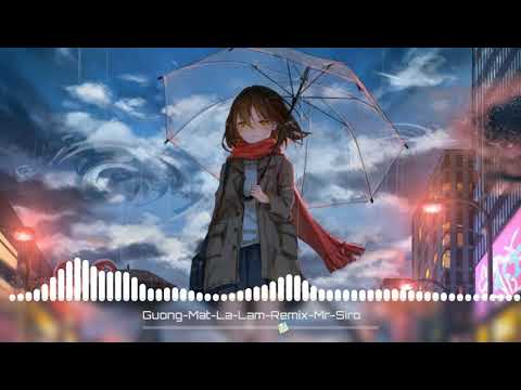 🎵Gương mặt lạ lẫm remix [MR Siro]🎧