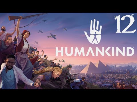 SB Plays HUMANKIND 12 - Everything Is Going Really Well