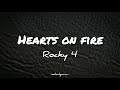 Hearts On Fire Rocky IV Lyrics
