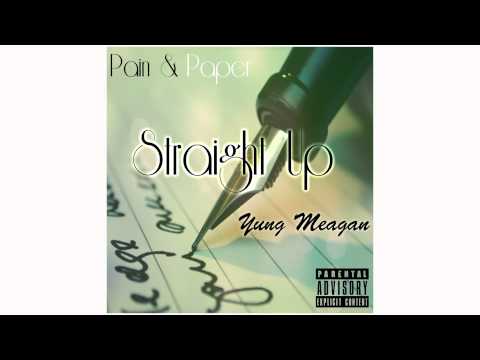 Yung Meagan - Straight up