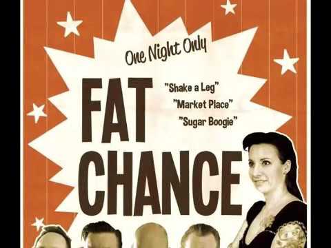 Fat Chance - Sugar Boogie